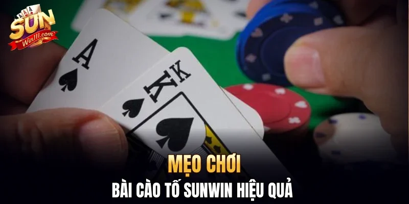 Mẹo chơi bài cào tố SUNWIN hiệu quả 